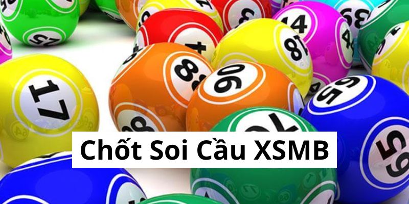 Chốt Soi Cầu XSMB Chính Xác Nhất 2024 – Tăng Tỷ Lệ Trúng Thưởng Cùng PG88